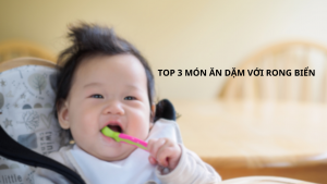 top 3 món ăn dặm với rong biển